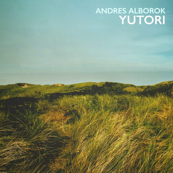 Andres Alborok - Yutori