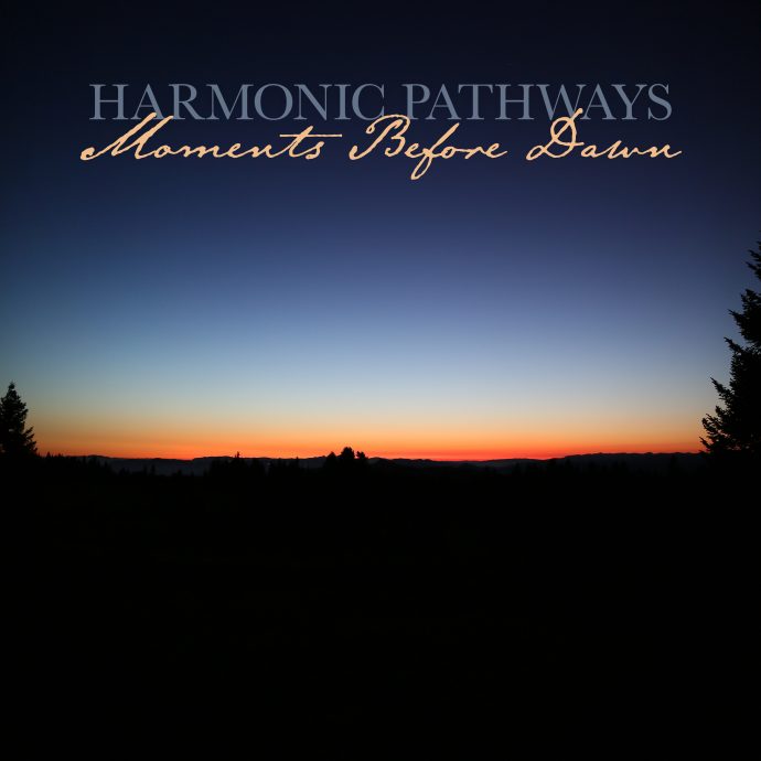Harmonic Pathways - Moments Before Dawn