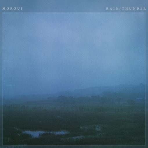 Morouj - Rain/Thunder