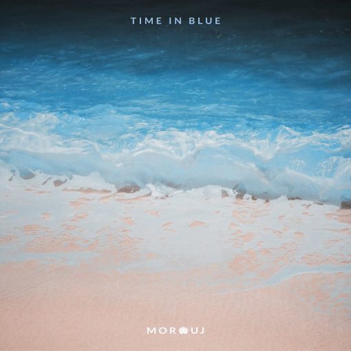 Morouj - Time in Blue