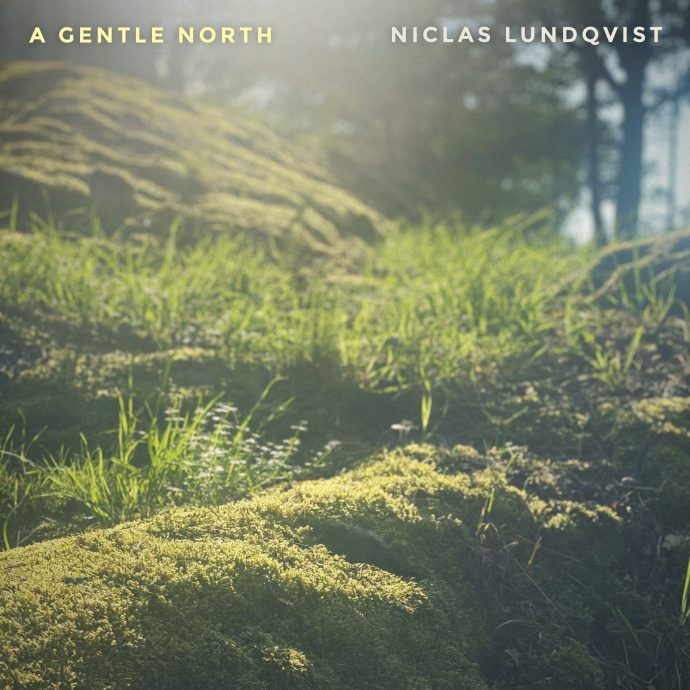 Niclas Lundqvist - A Gentle North