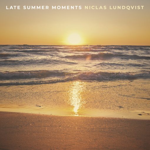 Niclas Lundqvist - Late Summer Moments