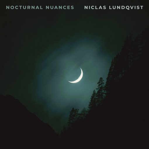 Niclas Lundqvist - Nocturnal Nuances