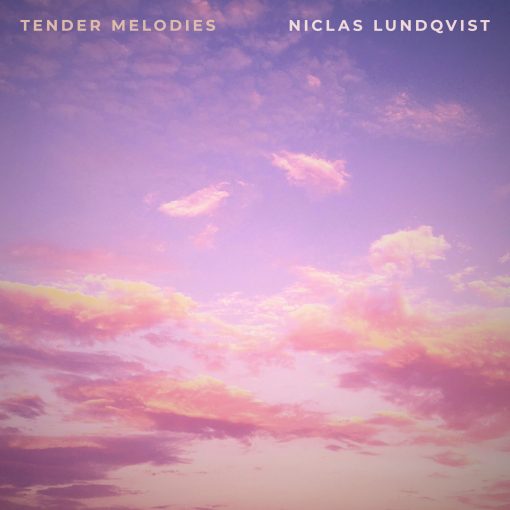 Niclas Lundqvist - Tender Melodies