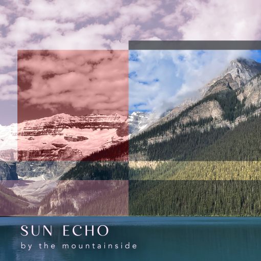 Sun Echo - By the Mountainside
